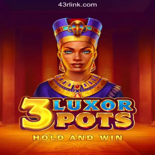 Discover the Exciting World of 3LuxorPots on 43R.COM Platform