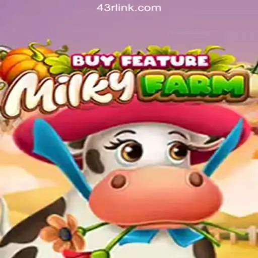 Discover the Enchanting World of MilkyFarmBuyFeature on 43R.COM Platform-Oficial Slots Brasil #1